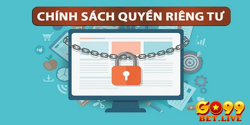 Quyền riêng tư Go99 được bảo mật qua nhiều biện pháp