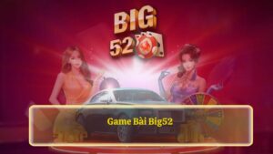 game bài Big52 GO99